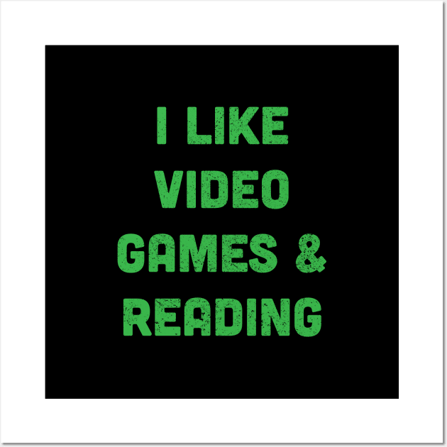 I Like Video Games & Reading Wall Art by Commykaze